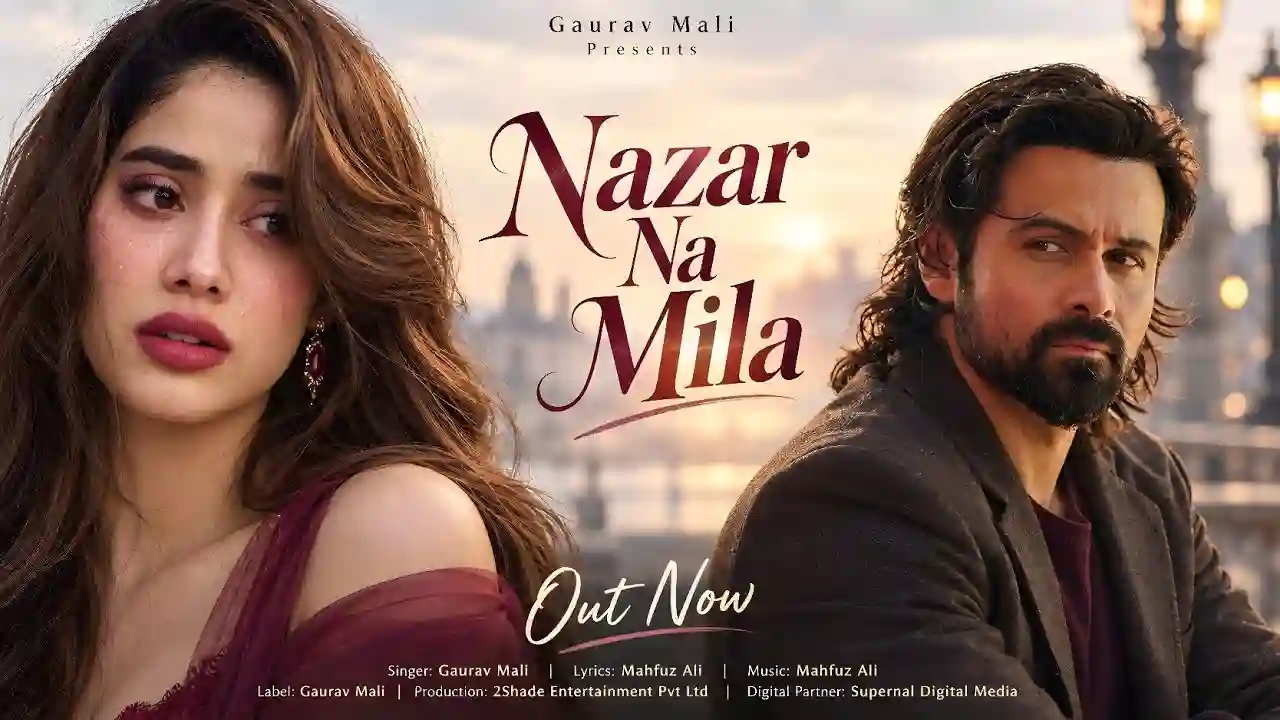 Nazar Na Mila Song Poster from Gaurav Mali