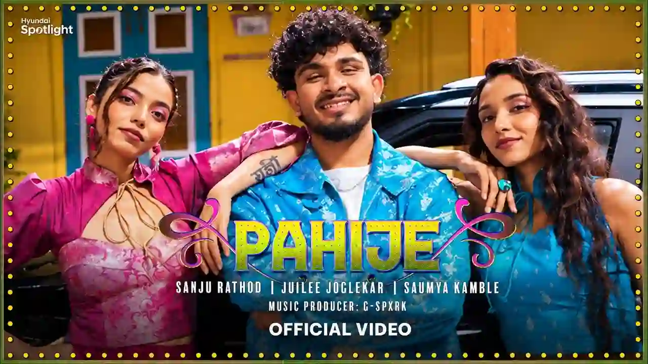 Pahije Song Poster from Hyundai Spotlight - Featuring Saumya Kamble, Sanju Rathod & Juilee Joglekar