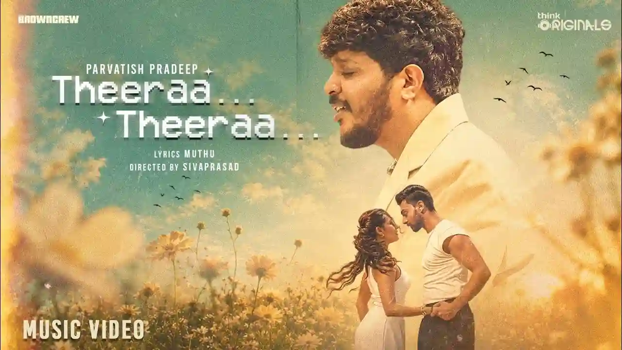 Theeraa Theeraa Song Poster from Think Music India
