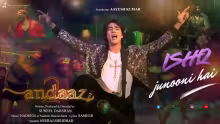 Ishq Junooni Hai Song Poster from Andaaz 2