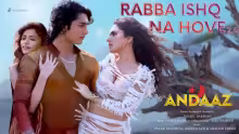 Rabba Ishq Na Hove 2.0 Song Poster from Andaaz 2