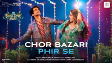 Chor Bazari Phir Se Song Poster from Bhool Chuk Maaf