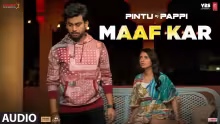 Maaf-Kar-Song-Poster-Pintu-Ki-Pappi
