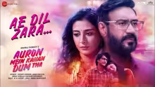 Ae Dil Zara Kal Ke Liye Bhi Song Poster from Auron Mein Kahan Dum Tha
