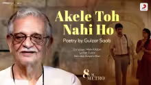 Akele Toh Nahi Ho - Poem Song Poster from 8 A.M. Metro