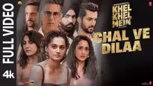 Chal Ve Dilaa Song Poster from Khel Khel Mein