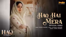 Haq Hai Mera Song Poster from Haq