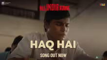 Haq Hai Song Poster from All India Rank