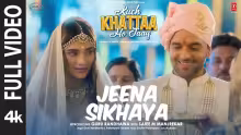 Jeena Sikhaya Song Poster from Kuch Khattaa Ho Jaay