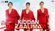 Kiddan Zaalima Song Poster from Crew