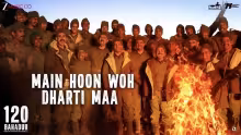 Main Hoon Woh Dharti Maa Song Poster from 120 Bahadur