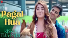 Pagal Hua Song Poster from Kisko Tha Pata