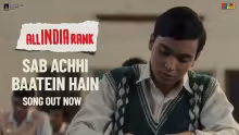 Sab Achhi Baatein Hain Song Poster from All India Rank