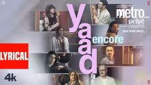 Yaad - Encore Song Poster from Metro In Dino