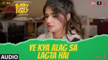 Ye Kya Alag Sa Lagta Hai Song Poster from Binny and Family