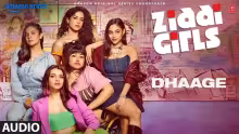 Dhaage Song Poster from Ziddi Girls