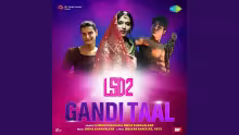 Gandi Taal Song Poster from LSD 2