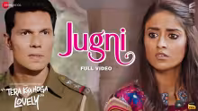 Jugni Song Poster from Tera Kya Hoga Lovely