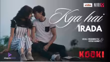 Kya Hain Irada Song Poster from Kooki