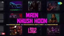Main Khush Hoon Song Poster from LSD 2