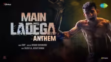 Main Ladega - Anthem Song Poster from Main Ladega