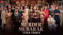 Murder Mubarak - Title Track Song Poster from Murder Mubarak