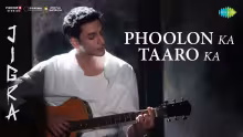 Phoolon Ka Taaro Ka Song Poster from Jigra