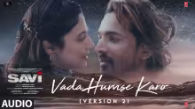 Vada Humse Karo - KK Version Song Poster from SAVI