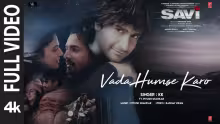 Vada Humse Karo Song Poster from SAVI