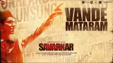 Vande Mataram Song Poster from Swatantrya Veer Savarkar