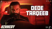 Dede Tarqeeb Song Poster from Kennedy