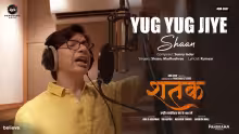 Yug Yug Jiye Song Poster from Shatak