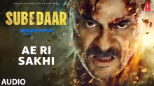Ae Ri Sakhi Song Poster from Subedaar