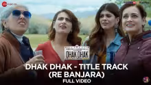 Dhak Dhak Title Track - Re Banjara Song Poster from Dhak Dhak