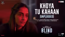 Khoya Tu Kahaan - Unplugged Song Poster from Blind