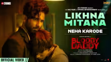 Likhna Mitana Song Poster from Bloody Daddy