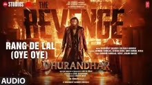 Rang De Lal - Oye Oye Song Poster from Dhurandhar 2 The Revenge