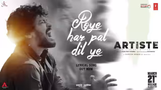 Roye-Har-Pal-Dil-Ye-Song-Poster-Artiste