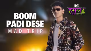 Boom Padi Dese Song Poster from MTV Hustle 4