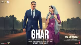 Ghar-Song-Poster-The-Diplomat