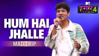 Hum hai Jhalle Song Poster from MTV Hustle 4