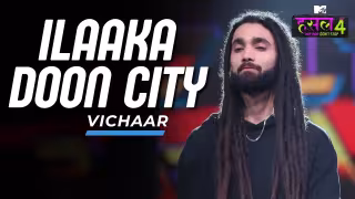 Ilaaka Doon City Song Poster from MTV Hustle 4