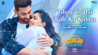 Ishaq-To-Hai-Rab-Ka-Kalma-Song-Poster-Sarkari-Baccha
