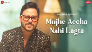 Mujhe Accha Nahi Lagta Song Poster from Zee Music Originals