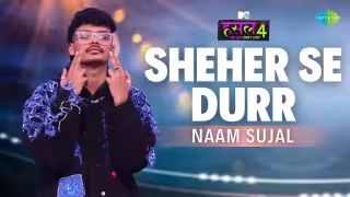Sheher Se Durr Song Poster from MTV Hustle 4