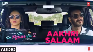 Aakhri Salaam Sagar Bhatia Version Song Poster from De De Pyaar De 2