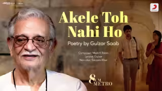 Akele Toh Nahi Ho - Poem Song Poster from 8 A.M. Metro