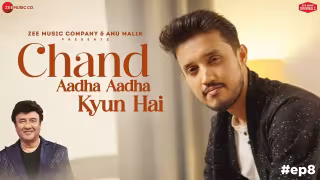 Chand Aadha Aadha Kyun Hai Song Poster from Anu Malik x Zee Music