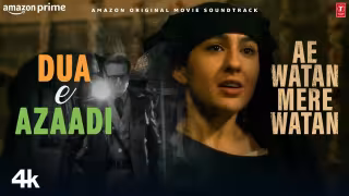 Dua E Azaadi Song Poster from Ae Watan Mere Watan