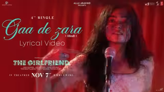 Gaa De Zara Song Poster from The Girlfriend